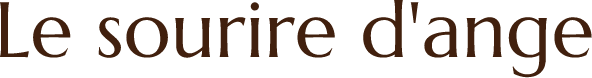 Le sourire d'ange